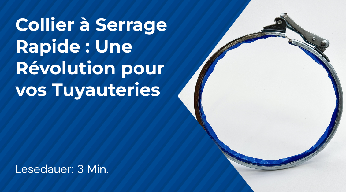 Collier à Serrage Rapide : Une Révolution pour vos Tuyauteries