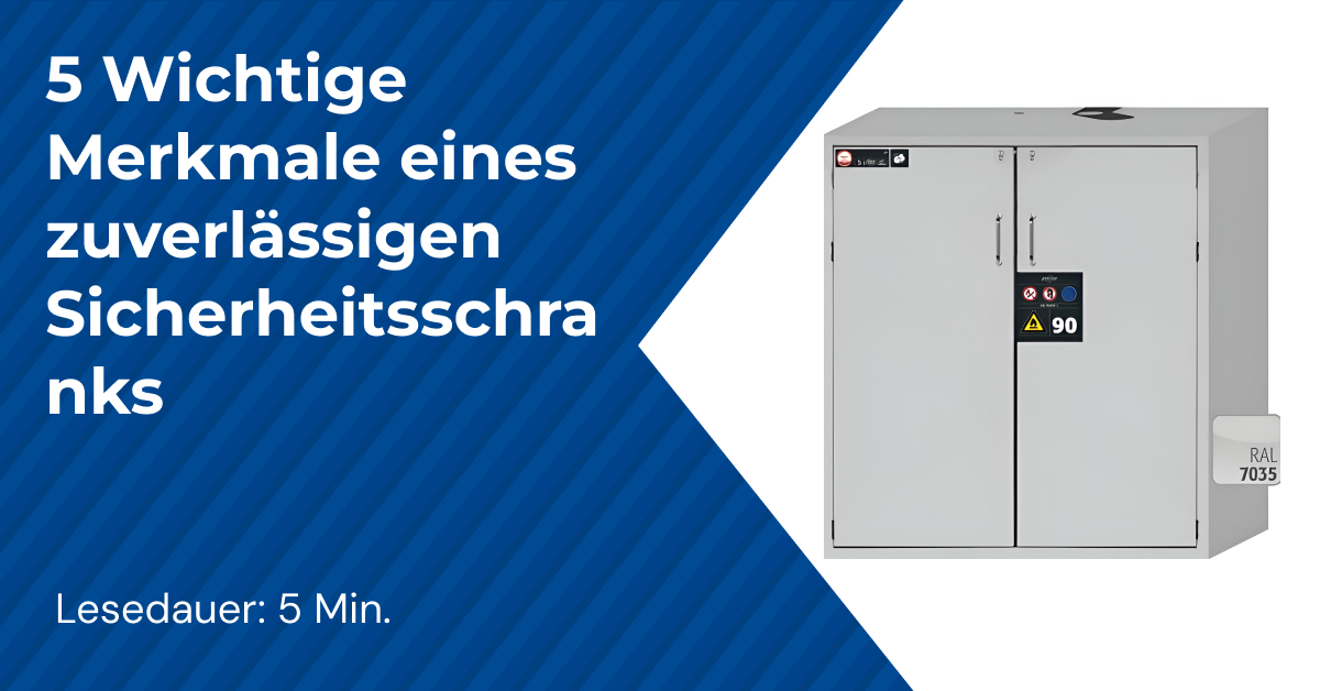 5 Wichtige Merkmale eines zuverlässigen Sicherheitsschranks