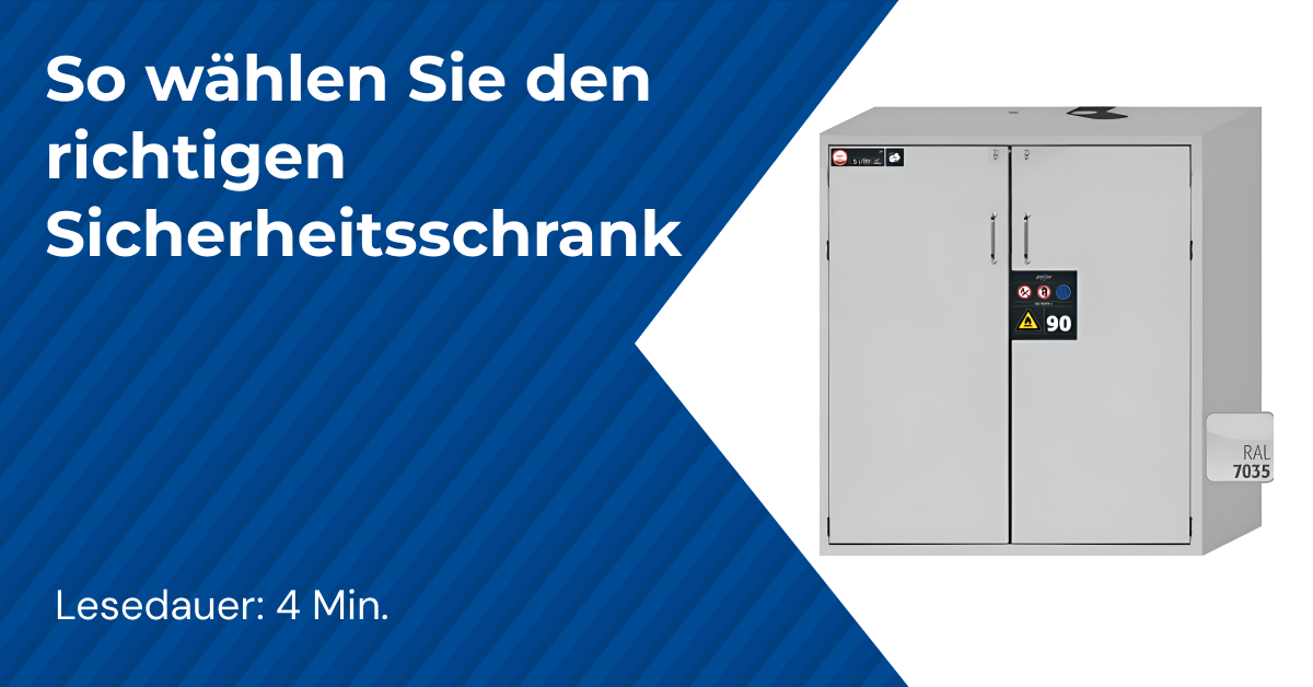 So wählen Sie den richtigen Sicherheitsschrank