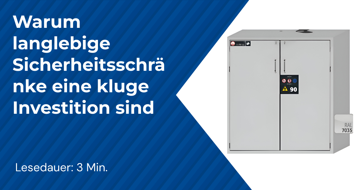 Warum langlebige Sicherheitsschränke eine kluge Investition sind