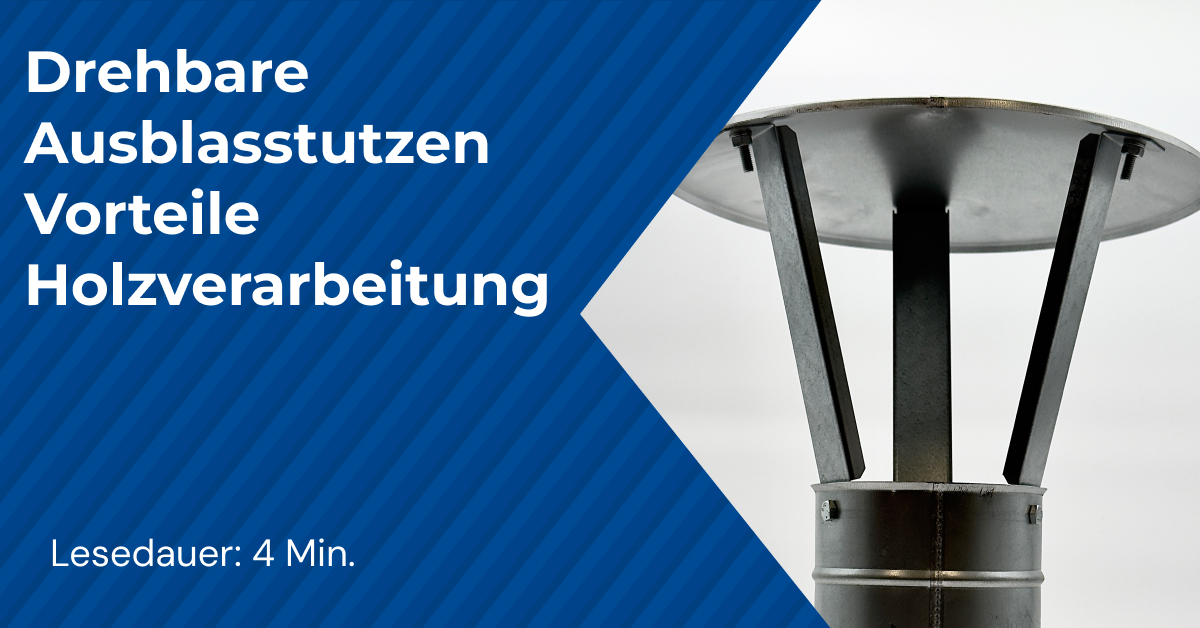 Drehbare Ausblasstutzen Vorteile Holzverarbeitung
