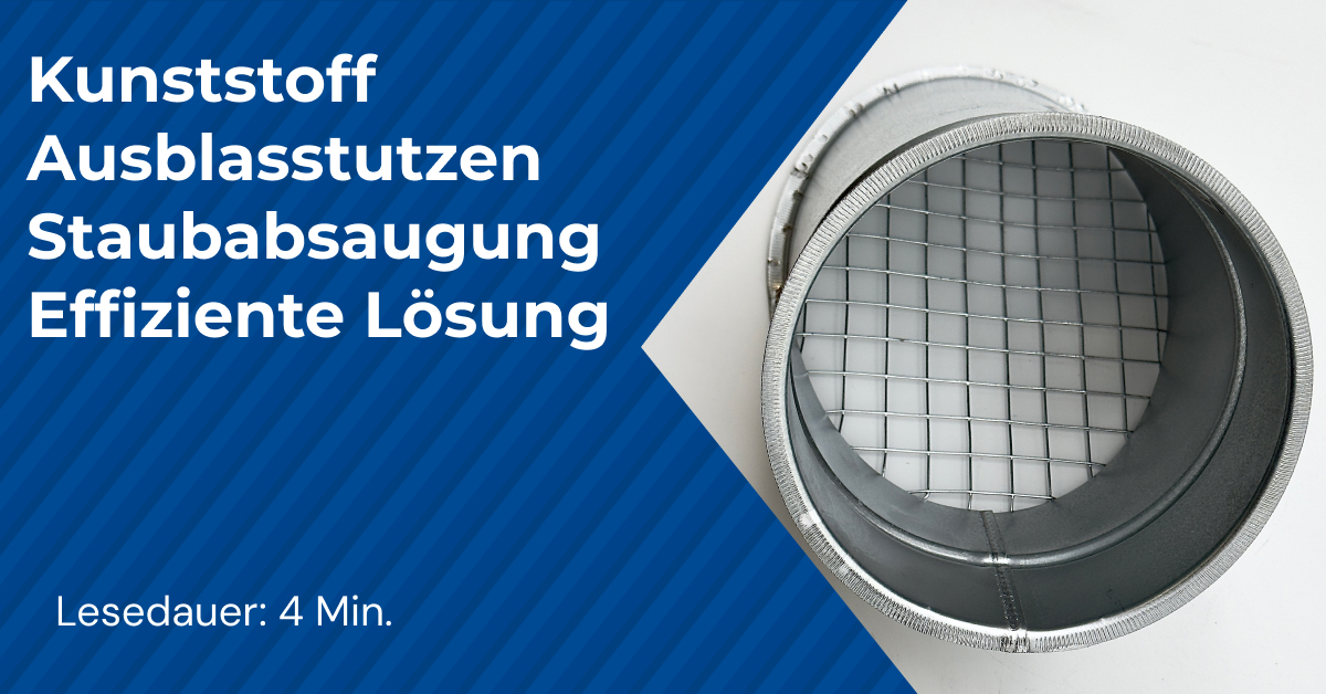 Kunststoff Ausblasstutzen Staubabsaugung Effiziente Lösung